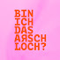 fFvV-o_eqUE-channel-avatar-Bin ich das Arschloch?