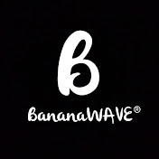 BananaWAVE®