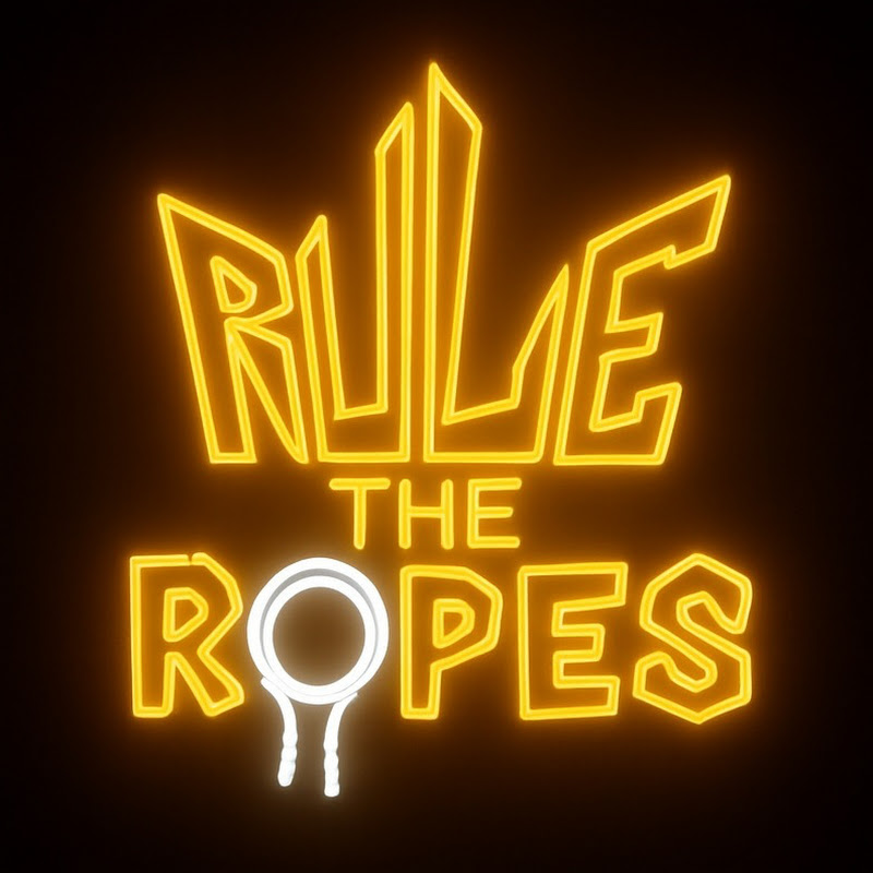 Rule The Ropes