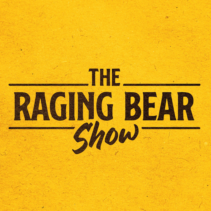 The Raging Bear Show