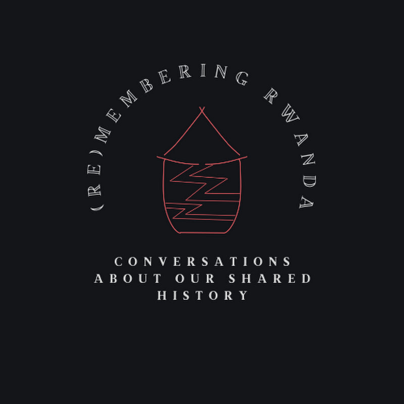 (Re)membering Rwanda Podcast
