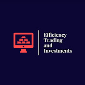 Efficiency Trading and Investments