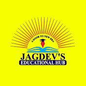 JAGDEV’S EDUCATIONAL HUB