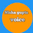 60B0pEN4VOo-channel-avatar-Nisha Gupta voice