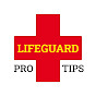 Lifeguard Pro Tips 