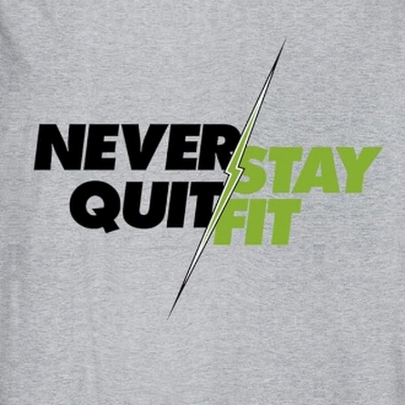 never quite stay fit 