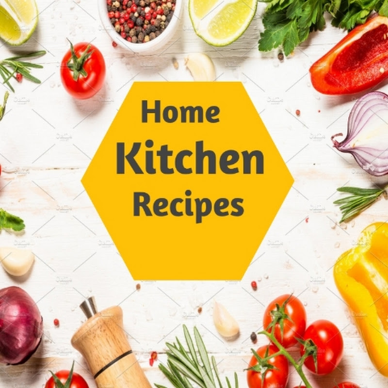 Home kitchen Recipes