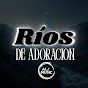 Rios de Adoracion