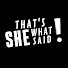 GhYtAsxyRsQ-channel-avatar-THAT'S WHAT SHE SAID