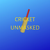 Cricket Unmasked