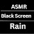 ASMR Black Screen Rain