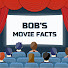 BbqYz5H3weo-channel-avatar-Bob's Movie Facts