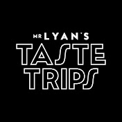 Mr Lyan's Taste Trips