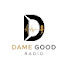 m0fIE_s3E9M-channel-avatar-Dame Good Radio 