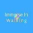 O1ncMni1Zow-channel-avatar-Immerse In Walking