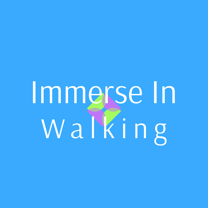 Immerse In Walking