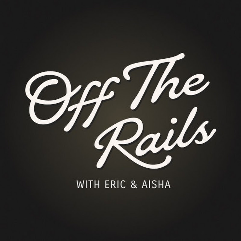 Off The Rails With Eric and Aisha channel logo