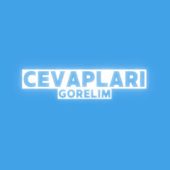 Cevapları Görelim
