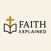 Faith Explained