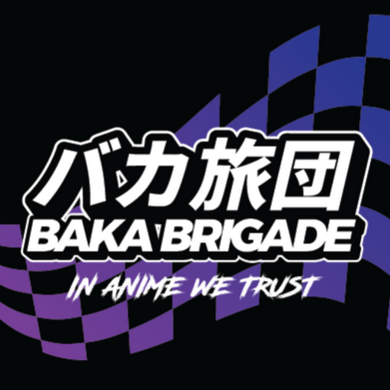 Baka Brigade