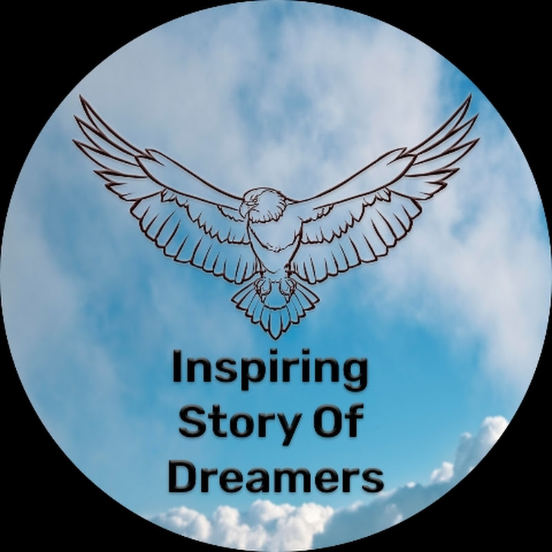 Inspiring Story Of Dreamers