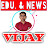 Vijay Education & News