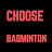Choose Badminton