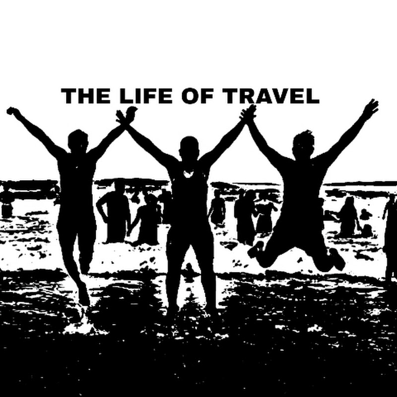 The Life Of Travel