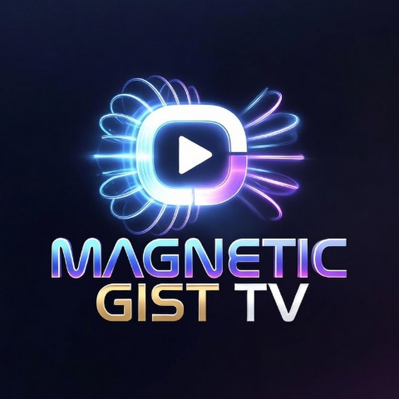 MAGNETIC 🧲 GIST 🦻 TV 