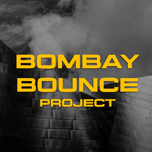 BOMBAY BOUNCE PROJECT