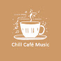 Chill Café Music