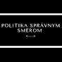 politika správnym smerom