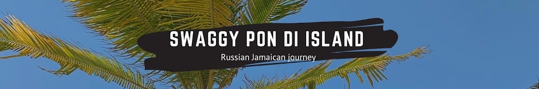 Swaggy Pon Di Island Banner