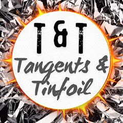 Tangents & Tinfoil