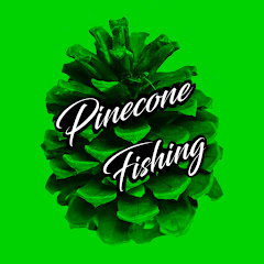 PINECONE FISHING