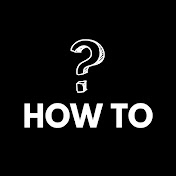How to Guide