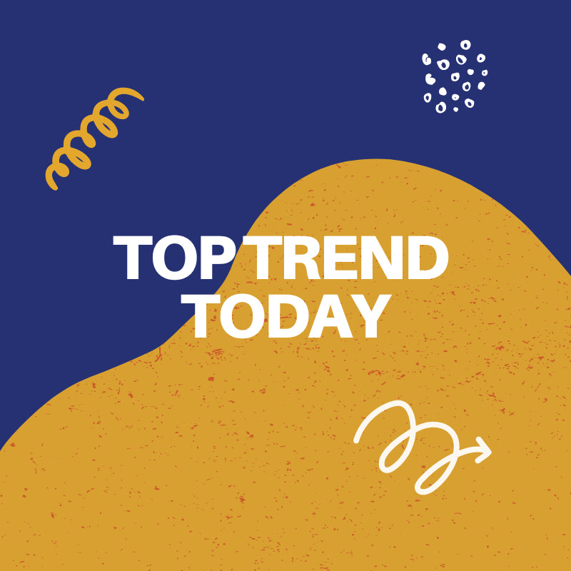 TOP TREND TODAY