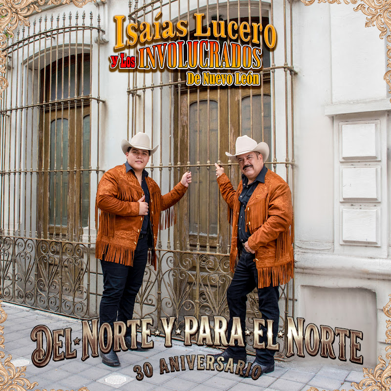 Isaías Lucero y Los Involucrados de Nuevo León - Topic