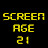 Screen Age 21