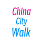 China City Walk