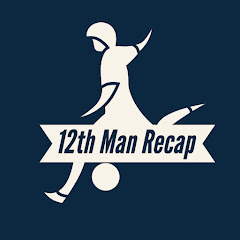 12thManRecap
