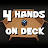 4 Hands on Deck
