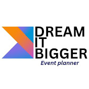Dream it Bigger Official 