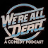 1_pZCkVvpeY-channel-avatar-We're All Dead Podcast