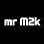 MR M2k
