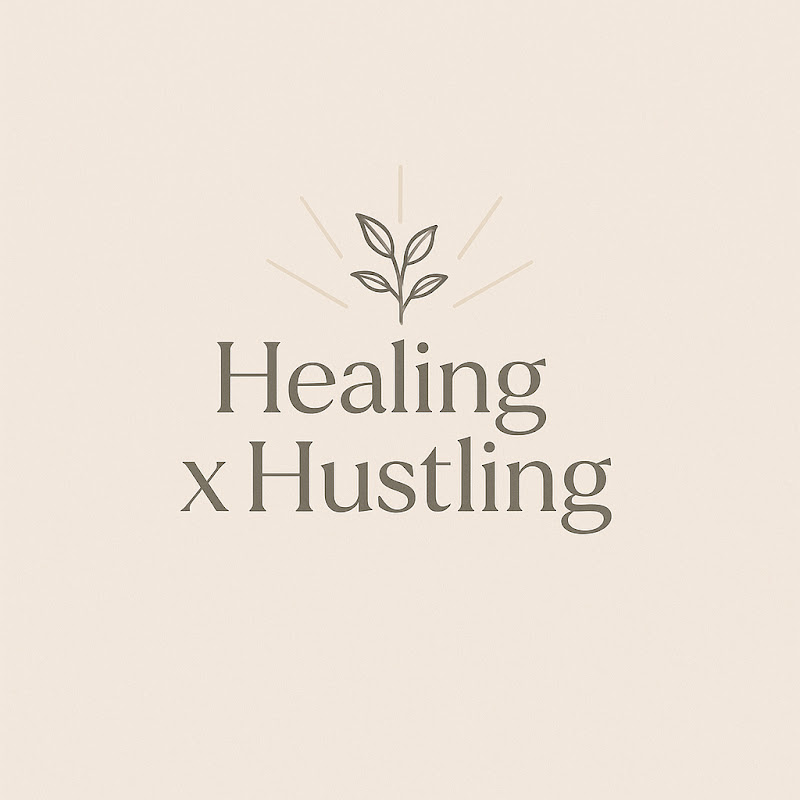 Healing x Hustling