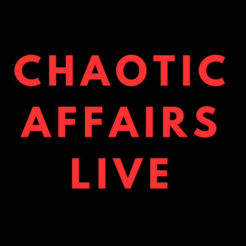Chaotic Affairs Live