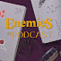 2ehxO7H63-0-channel-avatar-Enemies to Podcast