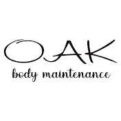 OAK Body maintenance