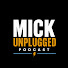 V_Oby7tPymY-channel-avatar-Mick Unplugged Podcast